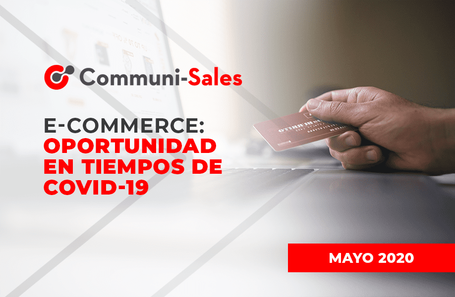 e-commerce: Oportunidad en tiempos de COVID-19